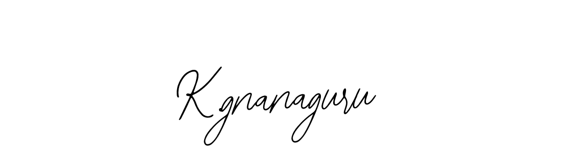 Design your own signature with our free online signature maker. With this signature software, you can create a handwritten (Bearetta-2O07w) signature for name K.gnanaguru. K.gnanaguru signature style 12 images and pictures png