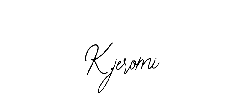 Make a short K.jeromi signature style. Manage your documents anywhere anytime using Bearetta-2O07w. Create and add eSignatures, submit forms, share and send files easily. K.jeromi signature style 12 images and pictures png