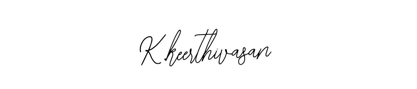 Design your own signature with our free online signature maker. With this signature software, you can create a handwritten (Bearetta-2O07w) signature for name K.keerthivasan. K.keerthivasan signature style 12 images and pictures png