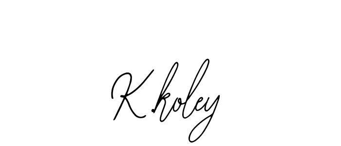 Once you've used our free online signature maker to create your best signature Bearetta-2O07w style, it's time to enjoy all of the benefits that K.koley name signing documents. K.koley signature style 12 images and pictures png