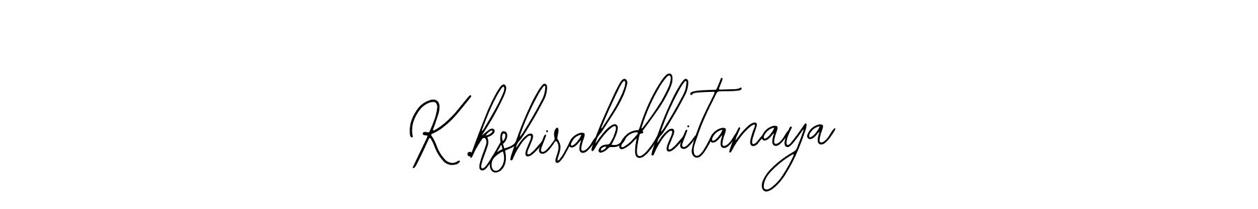 K.kshirabdhitanaya stylish signature style. Best Handwritten Sign (Bearetta-2O07w) for my name. Handwritten Signature Collection Ideas for my name K.kshirabdhitanaya. K.kshirabdhitanaya signature style 12 images and pictures png