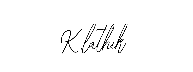 Best and Professional Signature Style for K.lathik. Bearetta-2O07w Best Signature Style Collection. K.lathik signature style 12 images and pictures png