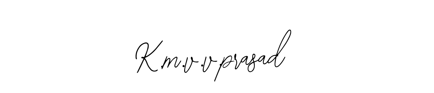 You should practise on your own different ways (Bearetta-2O07w) to write your name (K.m.v.v.prasad) in signature. don't let someone else do it for you. K.m.v.v.prasad signature style 12 images and pictures png