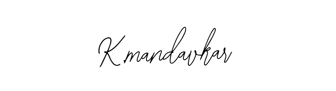 How to make K.mandavkar signature? Bearetta-2O07w is a professional autograph style. Create handwritten signature for K.mandavkar name. K.mandavkar signature style 12 images and pictures png