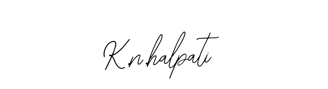 K.n.halpati stylish signature style. Best Handwritten Sign (Bearetta-2O07w) for my name. Handwritten Signature Collection Ideas for my name K.n.halpati. K.n.halpati signature style 12 images and pictures png