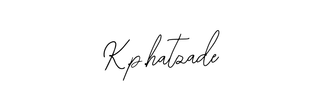 Also You can easily find your signature by using the search form. We will create K.p.hatzade name handwritten signature images for you free of cost using Bearetta-2O07w sign style. K.p.hatzade signature style 12 images and pictures png