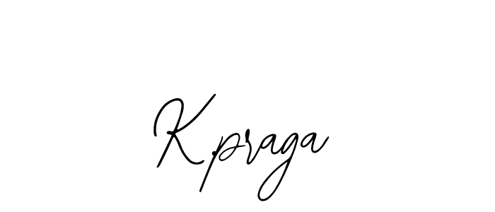 K.praga stylish signature style. Best Handwritten Sign (Bearetta-2O07w) for my name. Handwritten Signature Collection Ideas for my name K.praga. K.praga signature style 12 images and pictures png