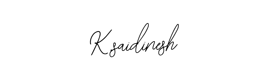 K.saidinesh stylish signature style. Best Handwritten Sign (Bearetta-2O07w) for my name. Handwritten Signature Collection Ideas for my name K.saidinesh. K.saidinesh signature style 12 images and pictures png