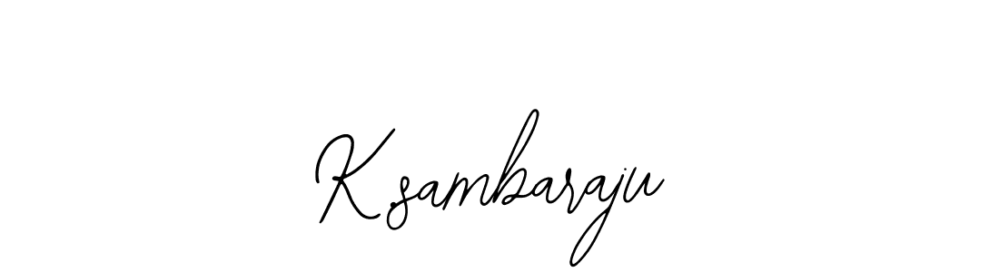 How to make K.sambaraju signature? Bearetta-2O07w is a professional autograph style. Create handwritten signature for K.sambaraju name. K.sambaraju signature style 12 images and pictures png