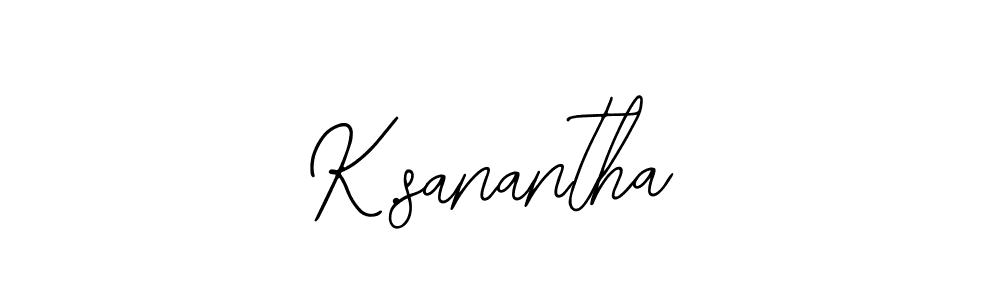 You should practise on your own different ways (Bearetta-2O07w) to write your name (K.sanantha) in signature. don't let someone else do it for you. K.sanantha signature style 12 images and pictures png