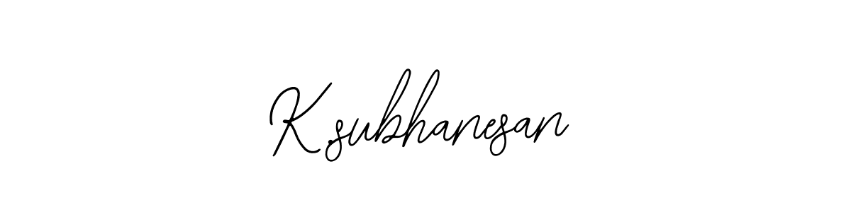 Similarly Bearetta-2O07w is the best handwritten signature design. Signature creator online .You can use it as an online autograph creator for name K.subhanesan. K.subhanesan signature style 12 images and pictures png