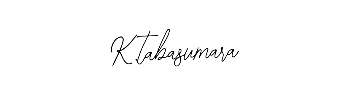 Design your own signature with our free online signature maker. With this signature software, you can create a handwritten (Bearetta-2O07w) signature for name K.tabasumara. K.tabasumara signature style 12 images and pictures png