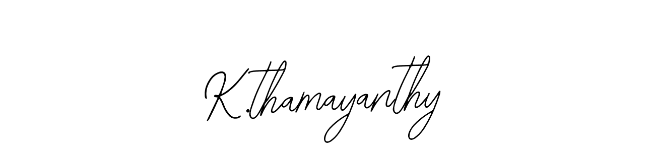 Use a signature maker to create a handwritten signature online. With this signature software, you can design (Bearetta-2O07w) your own signature for name K.thamayanthy. K.thamayanthy signature style 12 images and pictures png