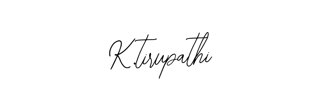 Similarly Bearetta-2O07w is the best handwritten signature design. Signature creator online .You can use it as an online autograph creator for name K.tirupathi. K.tirupathi signature style 12 images and pictures png