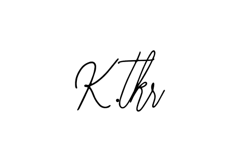 Best and Professional Signature Style for K.tkr. Bearetta-2O07w Best Signature Style Collection. K.tkr signature style 12 images and pictures png