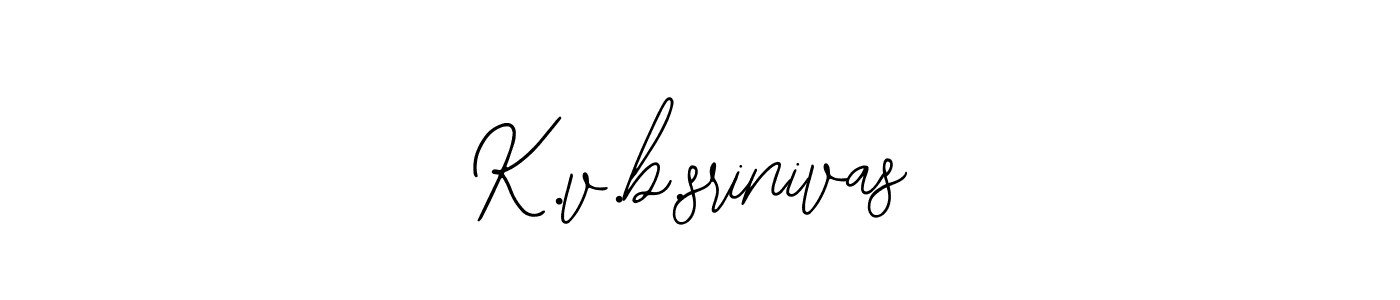 How to make K.v.b.srinivas name signature. Use Bearetta-2O07w style for creating short signs online. This is the latest handwritten sign. K.v.b.srinivas signature style 12 images and pictures png