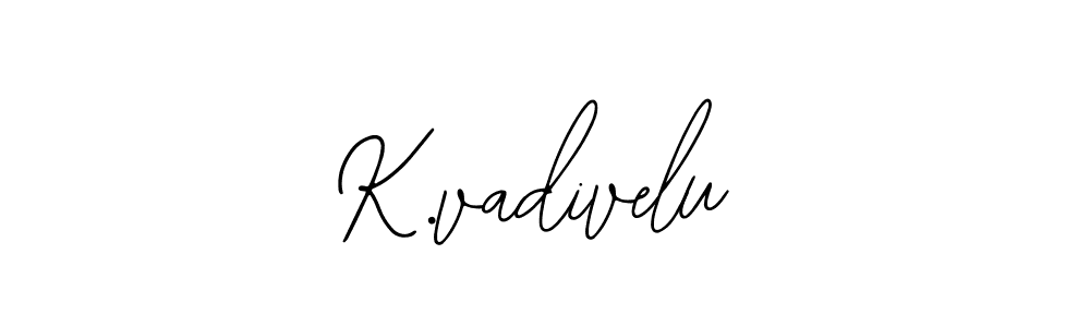 Create a beautiful signature design for name K.vadivelu. With this signature (Bearetta-2O07w) fonts, you can make a handwritten signature for free. K.vadivelu signature style 12 images and pictures png