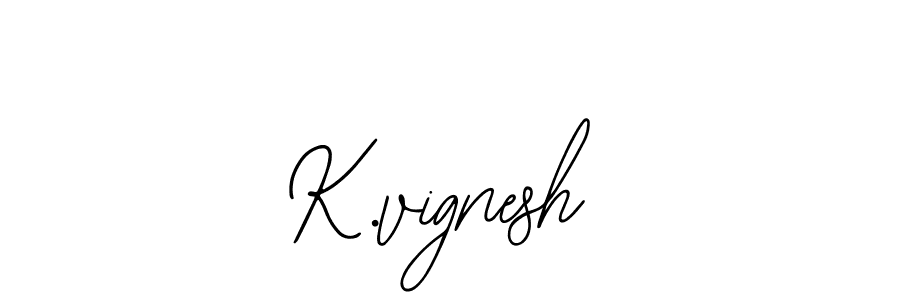 Design your own signature with our free online signature maker. With this signature software, you can create a handwritten (Bearetta-2O07w) signature for name K.vignesh. K.vignesh signature style 12 images and pictures png