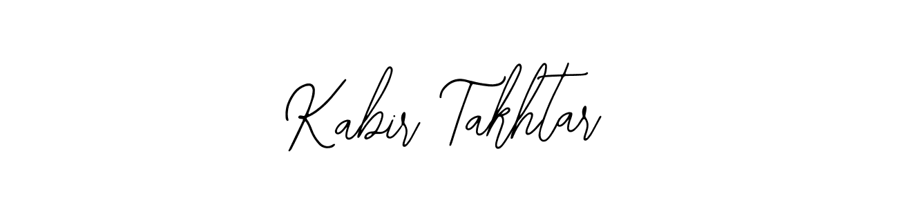 Also we have Kabir Takhtar name is the best signature style. Create professional handwritten signature collection using Bearetta-2O07w autograph style. Kabir Takhtar signature style 12 images and pictures png