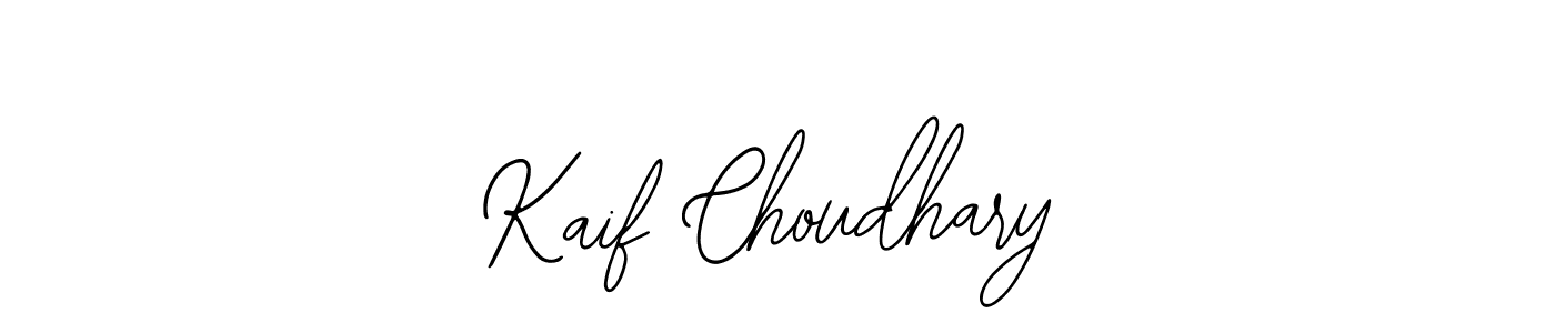 How to make Kaif Choudhary signature? Bearetta-2O07w is a professional autograph style. Create handwritten signature for Kaif Choudhary name. Kaif Choudhary signature style 12 images and pictures png