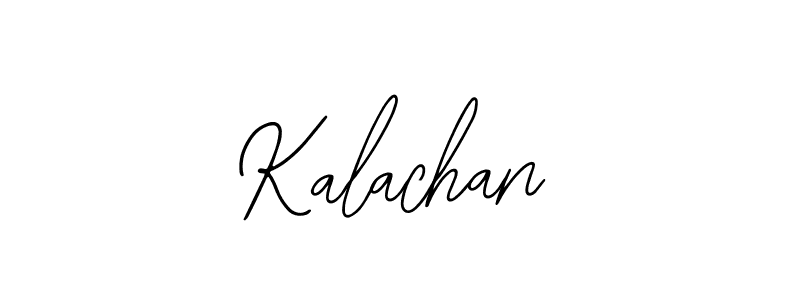 You should practise on your own different ways (Bearetta-2O07w) to write your name (Kalachan) in signature. don't let someone else do it for you. Kalachan signature style 12 images and pictures png