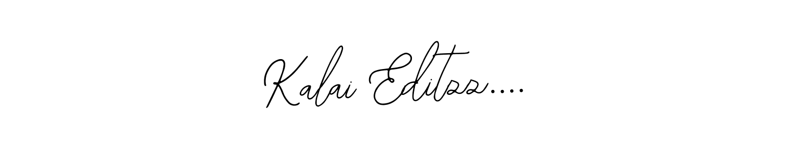 How to make Kalai Editzz.... signature? Bearetta-2O07w is a professional autograph style. Create handwritten signature for Kalai Editzz.... name. Kalai Editzz.... signature style 12 images and pictures png