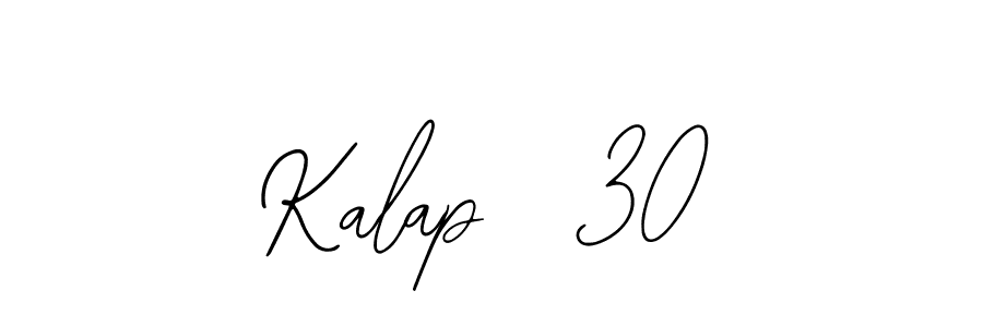 How to make Kalap 530 signature? Bearetta-2O07w is a professional autograph style. Create handwritten signature for Kalap 530 name. Kalap 530 signature style 12 images and pictures png