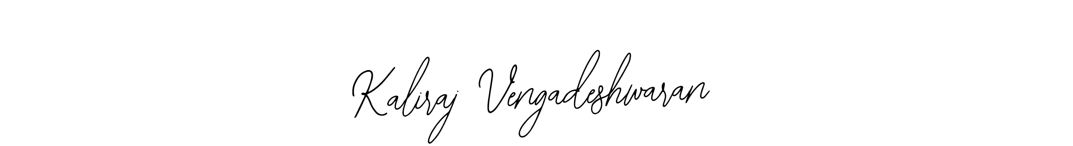 How to make Kaliraj Vengadeshwaran name signature. Use Bearetta-2O07w style for creating short signs online. This is the latest handwritten sign. Kaliraj Vengadeshwaran signature style 12 images and pictures png