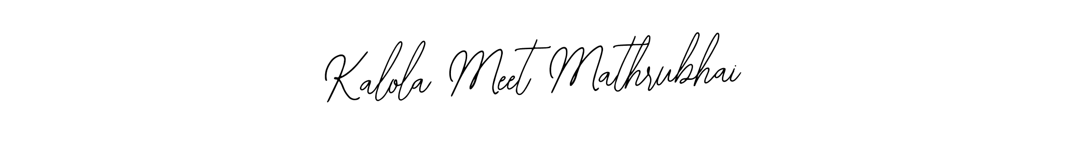 Kalola Meet Mathrubhai stylish signature style. Best Handwritten Sign (Bearetta-2O07w) for my name. Handwritten Signature Collection Ideas for my name Kalola Meet Mathrubhai. Kalola Meet Mathrubhai signature style 12 images and pictures png