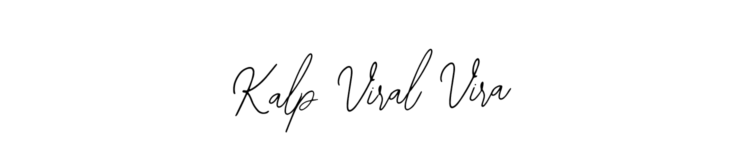 Once you've used our free online signature maker to create your best signature Bearetta-2O07w style, it's time to enjoy all of the benefits that Kalp Viral Vira name signing documents. Kalp Viral Vira signature style 12 images and pictures png