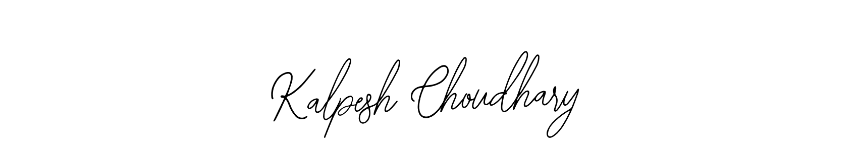 You should practise on your own different ways (Bearetta-2O07w) to write your name (Kalpesh Choudhary) in signature. don't let someone else do it for you. Kalpesh Choudhary signature style 12 images and pictures png