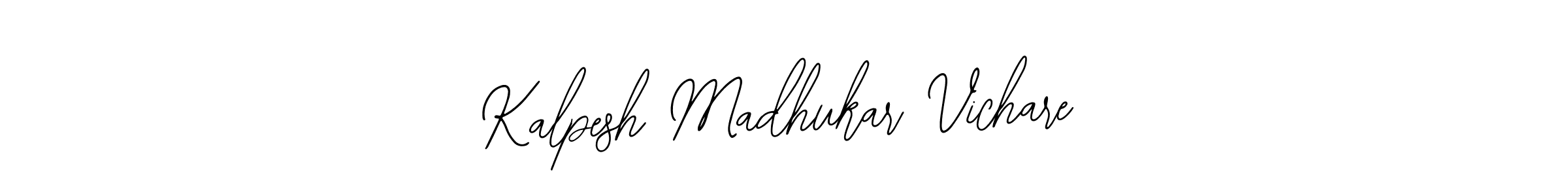 You should practise on your own different ways (Bearetta-2O07w) to write your name (Kalpesh Madhukar Vichare) in signature. don't let someone else do it for you. Kalpesh Madhukar Vichare signature style 12 images and pictures png