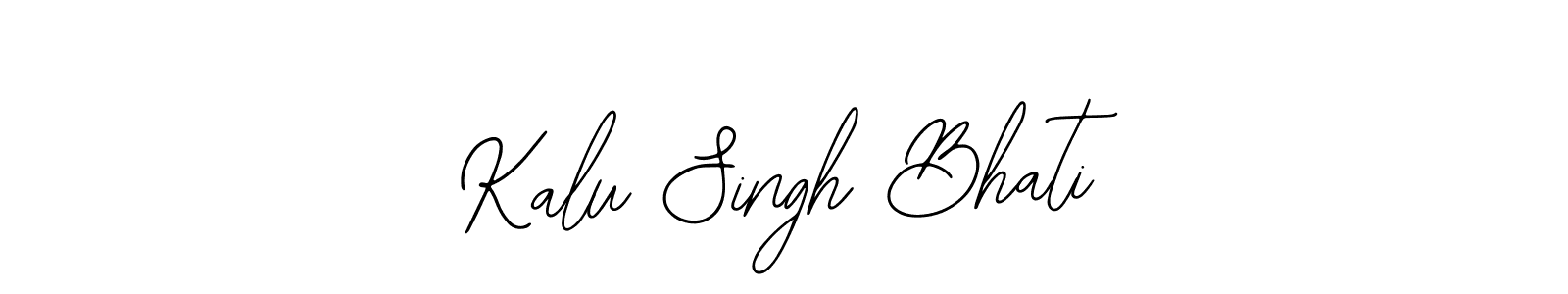 Design your own signature with our free online signature maker. With this signature software, you can create a handwritten (Bearetta-2O07w) signature for name Kalu Singh Bhati. Kalu Singh Bhati signature style 12 images and pictures png