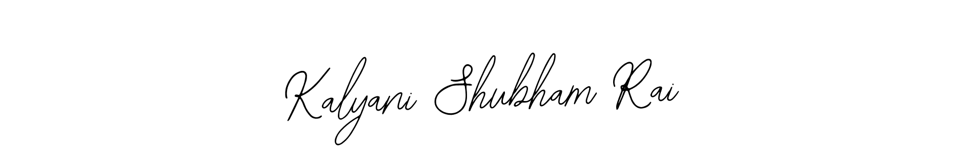 You should practise on your own different ways (Bearetta-2O07w) to write your name (Kalyani Shubham Rai) in signature. don't let someone else do it for you. Kalyani Shubham Rai signature style 12 images and pictures png