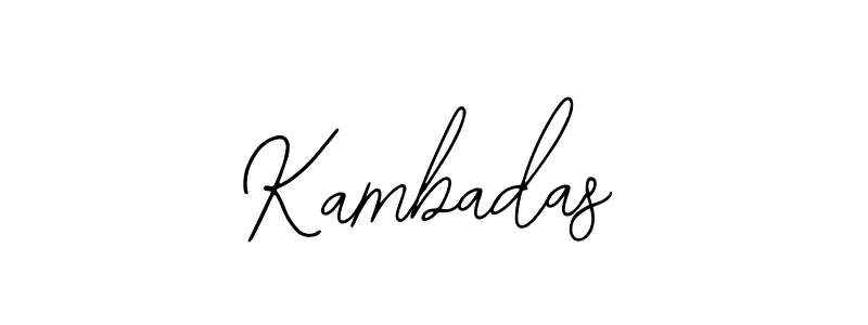 Design your own signature with our free online signature maker. With this signature software, you can create a handwritten (Bearetta-2O07w) signature for name Kambadas. Kambadas signature style 12 images and pictures png