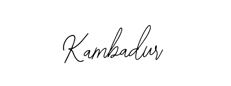 You should practise on your own different ways (Bearetta-2O07w) to write your name (Kambadur) in signature. don't let someone else do it for you. Kambadur signature style 12 images and pictures png