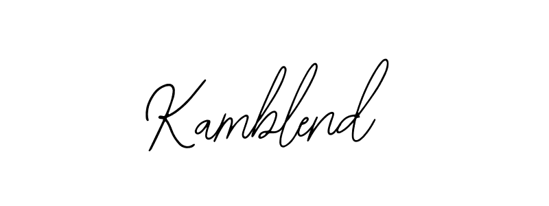 Also we have Kamblend name is the best signature style. Create professional handwritten signature collection using Bearetta-2O07w autograph style. Kamblend signature style 12 images and pictures png