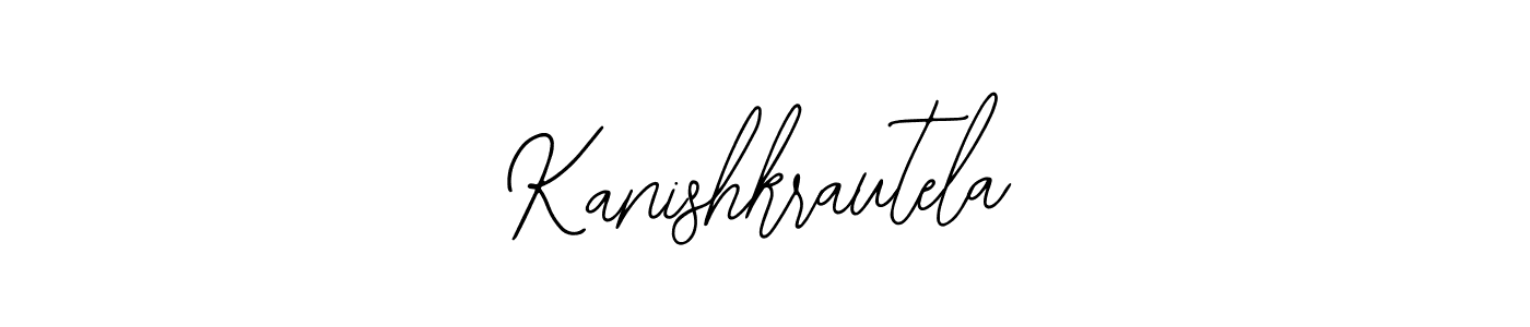 You should practise on your own different ways (Bearetta-2O07w) to write your name (Kanishkrautela) in signature. don't let someone else do it for you. Kanishkrautela signature style 12 images and pictures png