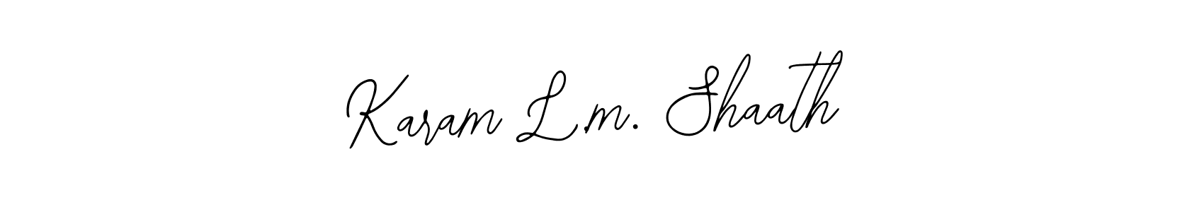 How to make Karam L.m. Shaath name signature. Use Bearetta-2O07w style for creating short signs online. This is the latest handwritten sign. Karam L.m. Shaath signature style 12 images and pictures png