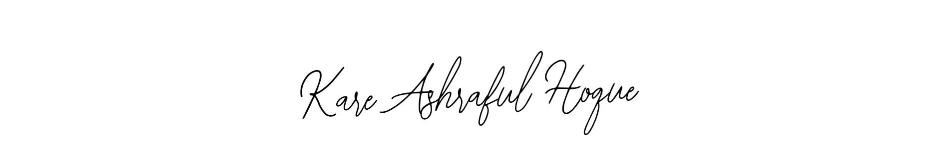 How to make Kare Ashraful Hoque signature? Bearetta-2O07w is a professional autograph style. Create handwritten signature for Kare Ashraful Hoque name. Kare Ashraful Hoque signature style 12 images and pictures png