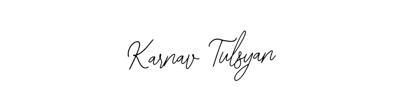 You should practise on your own different ways (Bearetta-2O07w) to write your name (Karnav Tulsyan) in signature. don't let someone else do it for you. Karnav Tulsyan signature style 12 images and pictures png