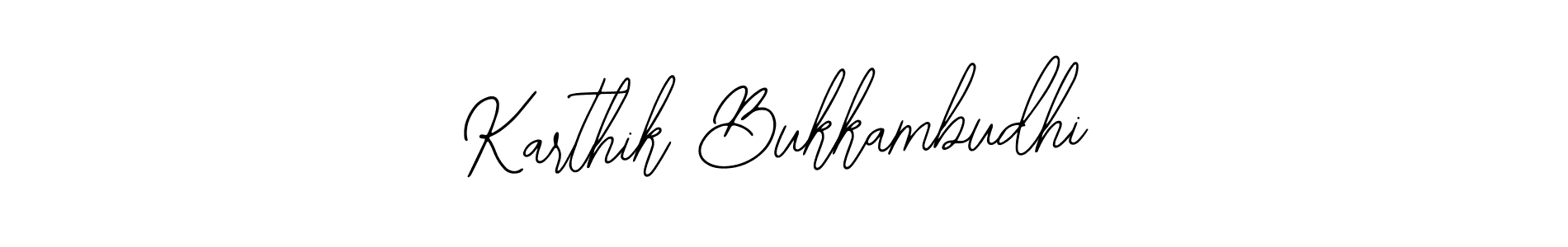 Also we have Karthik Bukkambudhi name is the best signature style. Create professional handwritten signature collection using Bearetta-2O07w autograph style. Karthik Bukkambudhi signature style 12 images and pictures png