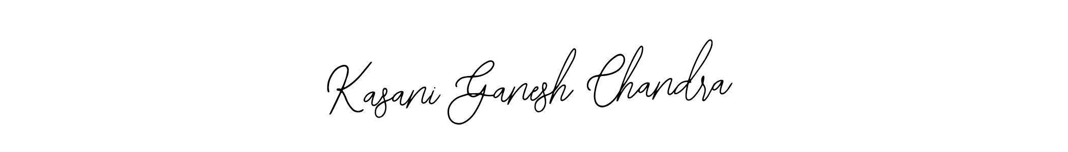 Once you've used our free online signature maker to create your best signature Bearetta-2O07w style, it's time to enjoy all of the benefits that Kasani Ganesh Chandra name signing documents. Kasani Ganesh Chandra signature style 12 images and pictures png