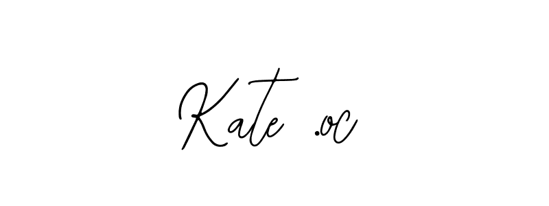 Make a beautiful signature design for name Kate .oc. With this signature (Bearetta-2O07w) style, you can create a handwritten signature for free. Kate .oc signature style 12 images and pictures png