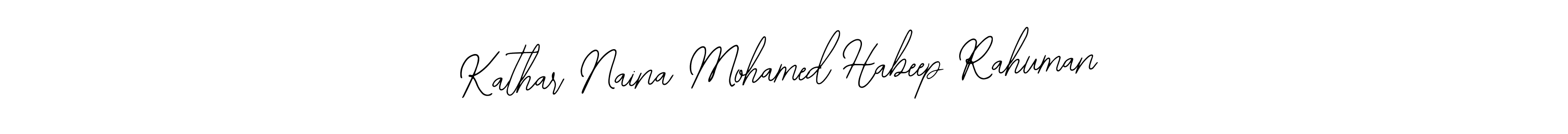 Use a signature maker to create a handwritten signature online. With this signature software, you can design (Bearetta-2O07w) your own signature for name Kathar Naina Mohamed Habeep Rahuman. Kathar Naina Mohamed Habeep Rahuman signature style 12 images and pictures png