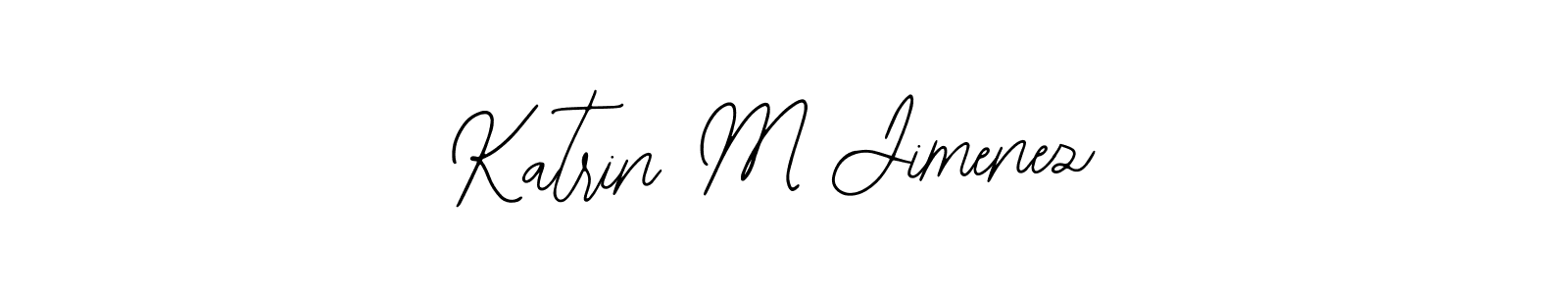 You should practise on your own different ways (Bearetta-2O07w) to write your name (Katrin M Jimenez) in signature. don't let someone else do it for you. Katrin M Jimenez signature style 12 images and pictures png