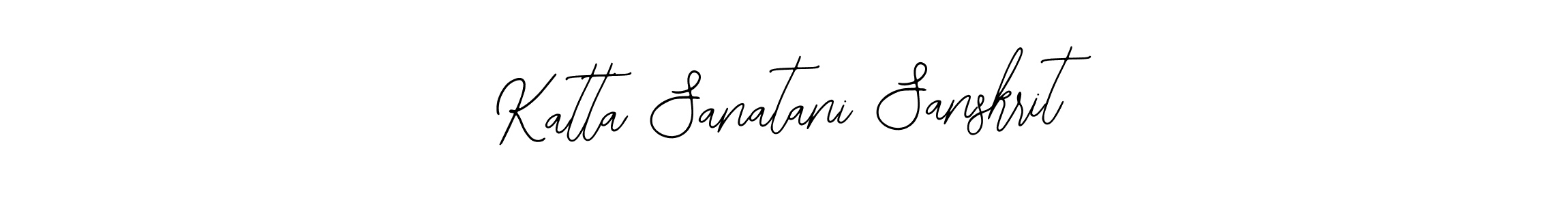 How to make Katta Sanatani Sanskrit signature? Bearetta-2O07w is a professional autograph style. Create handwritten signature for Katta Sanatani Sanskrit name. Katta Sanatani Sanskrit signature style 12 images and pictures png