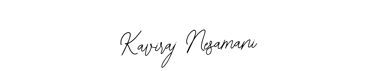 The best way (Bearetta-2O07w) to make a short signature is to pick only two or three words in your name. The name Kaviraj Nesamani include a total of six letters. For converting this name. Kaviraj Nesamani signature style 12 images and pictures png