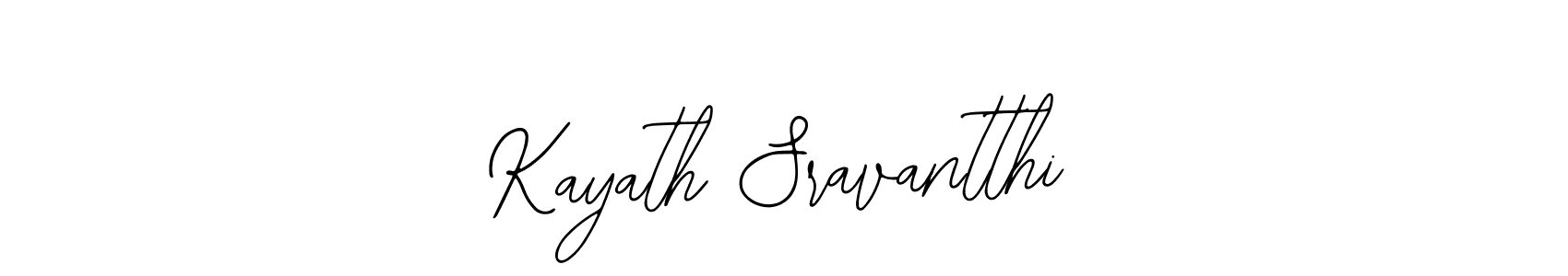 How to make Kayath Sravantthi signature? Bearetta-2O07w is a professional autograph style. Create handwritten signature for Kayath Sravantthi name. Kayath Sravantthi signature style 12 images and pictures png