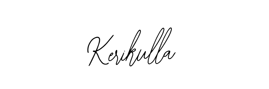 You should practise on your own different ways (Bearetta-2O07w) to write your name (Kerikulla) in signature. don't let someone else do it for you. Kerikulla signature style 12 images and pictures png